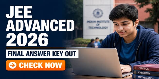 JEE Advanced 2026 Final Answer Key Out; Download Now